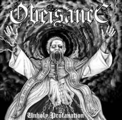 Obeisance : Unholy Profanation